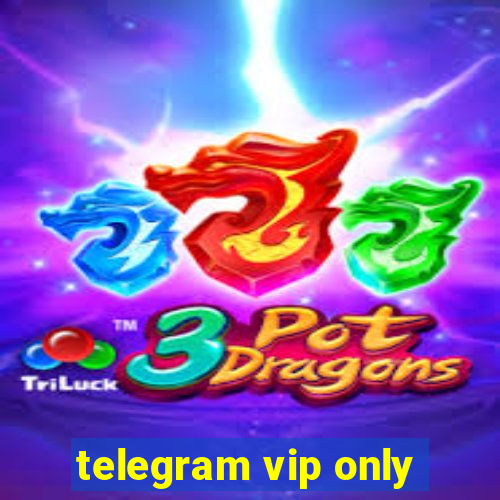 telegram vip only